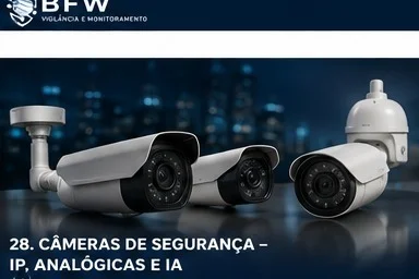 Câmeras de Segurança (IP, Analógicas e com IA)